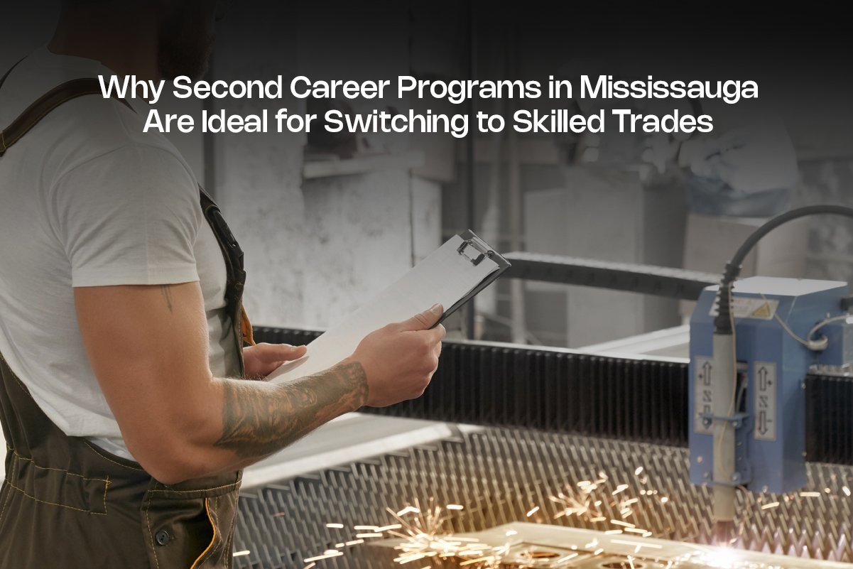 Second Career Programs in Mississauga